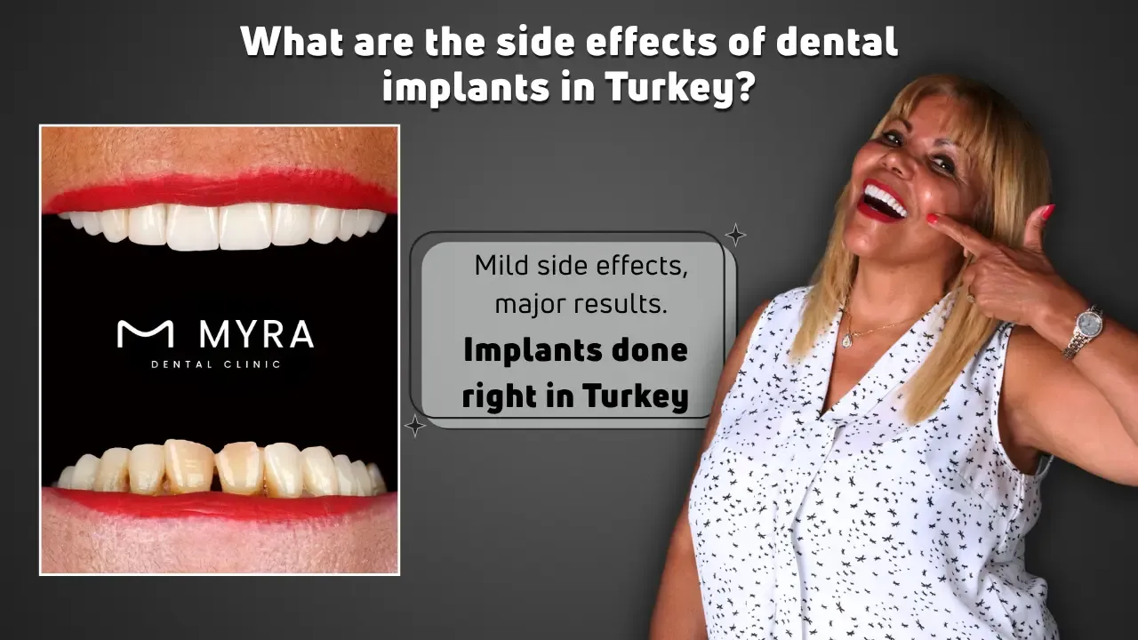what are the side effects of dental implants in turkey